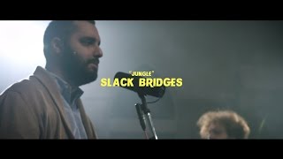 "JUNGLE" - SLACK BRIDGES // SITD S.4 [4K]