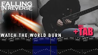 【TAB】Falling In Reverse - "Watch The World Burn" (Guitar Cover + Tabs)