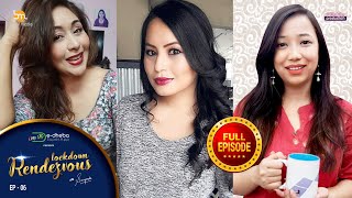 Lockdown Rendezvous with Sampada: Malvika Subba \u0026 Ruby Rana  ' Episode 6'