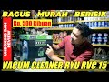 MESIN VACUM CLEANER RYU RVC15 BAGUS MURAH SEDOTAN KENCENG, TAPI BERISIK SEKALI