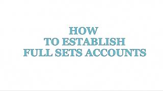 How To Establish Full Sets Accounts