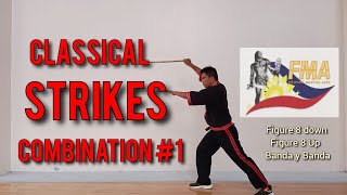 CLASSICAL STRIKES COMBINATION #1 | Filipino Martial Arts