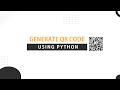 QRCODE GENERATOR PROGRAM USING PYTHON | QR code generator using python