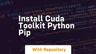 install cuda toolkit python pip