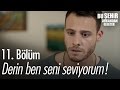 Derin ben seni seviyorum! - Bu Şehir Arkandan Gelecek 11. Bölüm - atv