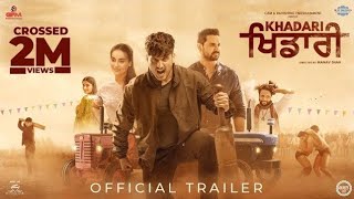 Khadari (Official Trailer) Gurnam Bhullar | Kartar Cheema | Surbhi Jyoti ||