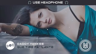 Daddy Yankee - Que Tire Pa' 'Lante (Official Video) | 3D/8D audio version