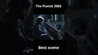 The Pianist 2002 Best scene