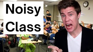 How to make a noisy class quiet - Classroom Management Strategies for teachers with a loud class