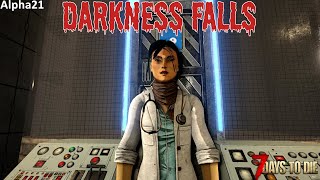 7 Days To Die - Darkness Falls Ep26 - Doctor has Bad News!!