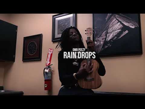 OMB Peezy - Rain Drops