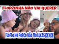 ❤️VIRGÍNIA FONSECA FLORZINHA NÃO QUER FICAR PERTO DOS PORCOS NÃO PODE TIO LUCAS❤️