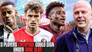 5 Players That Liverpool SHOULD SIGN Under Arne Slot!