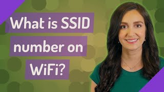 What is SSID number on WiFi?
