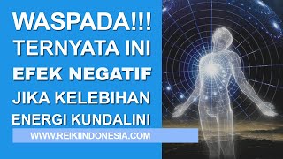 Waspada!!! Kelebihan Energi Kundalini Ternyata Efeknya Berbahaya Seperti Ini