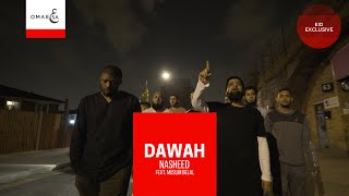 Omar Esa - Dawah Ft. Muslim Belal (Official Nasheed Video) | Vocals Only