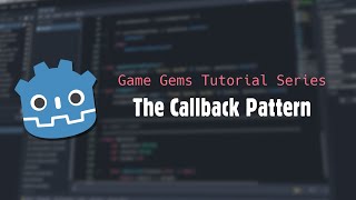 Godot 4 Tutorial - Bindable Callbacks