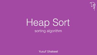 Sorting Algorithm | Heap Sort - step by step guide