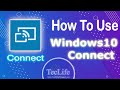 How To Windows10 Screen Casting Use Connect Software   || BY TECLIFE || 100% working Trick