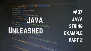 #37 Java Strings Example Part 2