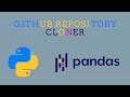 Github Repository Cloner - Python - Pandas