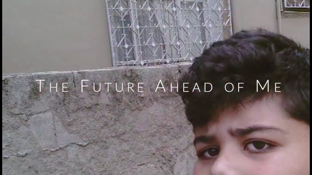 Bassam's Story: The Future Ahead Of Me | A Young Syrian Refugee Films ...