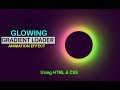 Amazing Glowing Gradient Loader Ring Animation Effect Using HTML& CSS ||  Q Tech Info