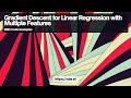 Gradient Descent for Linear Regression with Multiple Features