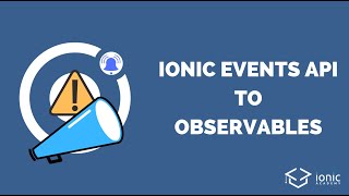 How to Upgrade from the Ionic Event API to RxJS