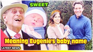 Baby Eugenie's Perfect Name: Tribute Sweet & Adorable With Prince Philip -  TV News 24h