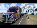 ATS | Cruising Arkansas! | American Truck Simulator | Arkansas DLC | Episode 107