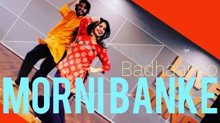 MORNI BANKE/ BADHAI HO/WEDDING DANCE/ GURU RANDHAWA/ NEHA KAKKAR/ BOLLYWOOD/ BHANGRA/