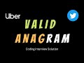Valid Anagram - Leetcode 242 - Coding Interview Questions