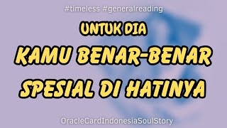 Woow untuk dia, Ternyata Kamu Benar Benar Spesial di Hatinya 💙 #generalreading