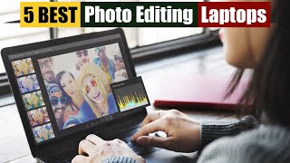 Best Budget Laptops for Photo Editing of 2024 [Updated]