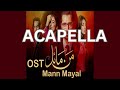 Mann Mayal-vocals only-ost without music