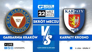 Skrót: Garbarnia Kraków - Karpaty Krosno 22.09.2023