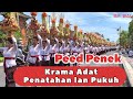 Peed Penek Krama Adat Penatahan lan  Pukuh Karya Ngusaba Ida Bhatara  turun Kabeh Pura Kehen Bangli