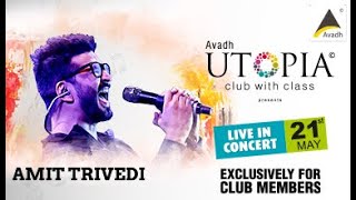 Musical concert, 2022 - Amit Trivedi for Avadh Utopia