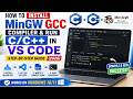 How to Install MinGW GCC Compiler & Run C/C++ in VS Code | Step-by-Step Guide (2026)