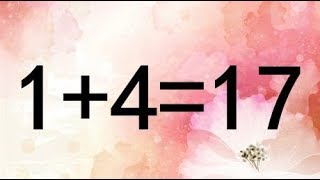 考考你的智商，1+4=17能成立？挑战5秒内想到答案，你能做到吗？