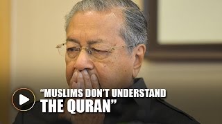 'Muslims read but don't understand the Quran'