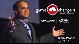 Game Change your Organization in a Mobile Cloud Era - Sanjay Poonen, EVP at VMware