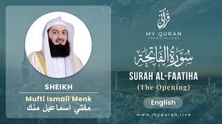 001 Surah Al Faatiha الفاتحة   With English Translation By Mufti Ismail Menk