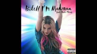 Madonna - Bitch I'm Madonna ft. Nicki Minaj 30 mins