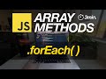 JavaScript Array Methods in Minutes: FOREACH( ) — 3 EXAMPLES!
