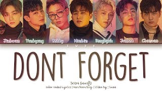 iKON (아이콘) – Don't Forget (잊지마요) (Han|Rom|Eng) Color Coded Lyrics/한국어 가사