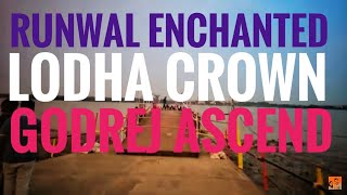 Lets check runwal enchanted kolshet, lodha crown kolshet, lodha amara kolshet, Godrej ascend kolshet