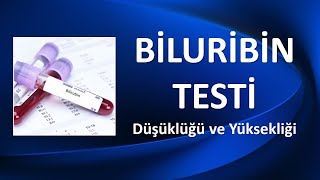 BİLİRUBİN TESTİ NEDİR? NEDEN YAPILIR?