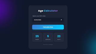 JavaScript Date Object Project – Create Age Calculator (Full Tutorial for Beginners)